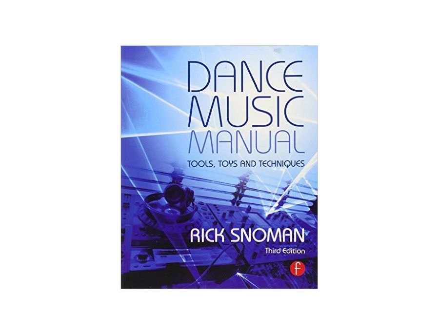 Dance Music Manual Tools Toys And Techniques By Rick Snoman Compare dance-music-manual-tools-toys-and-techniques-by-rick-snoman-compare